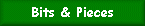Bits and Pieces